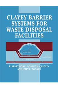 Clayey Barrier Systems for Waste Disposal Facilities