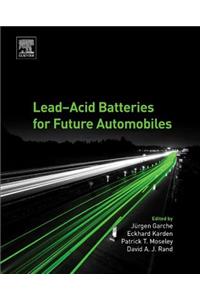 Lead-Acid Batteries for Future Automobiles