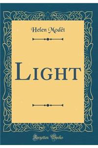 Light (Classic Reprint)