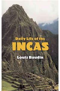 Daily Life of the Incas