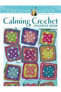 Creative Haven Calming Crochet Coloring Book