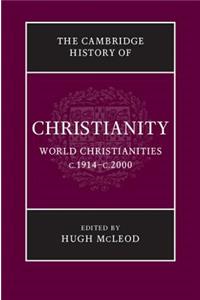 Cambridge History of Christianity: Volume 9, World Christianities C.1914-C.2000