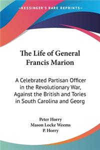 Life of General Francis Marion