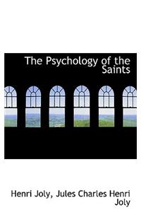 The Psychology of the Saints