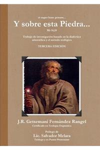 Y Sobre Esta Piedra...
