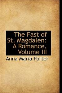 The Fast of St. Magdalen