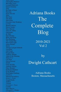 Adriana Books, The Complete Blog, 2010-2021, Vol 2