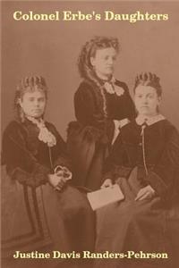 Colonel Erbe's Daughters