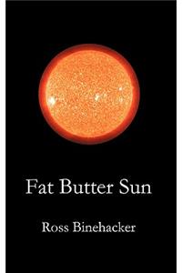 Fat Butter Sun