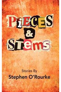 Pieces & Stems