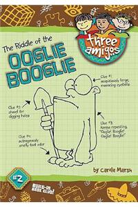The Riddle of the Oogli Boogli