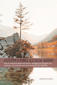 Cultivating a Calm Mind
