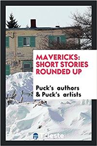 MAVERICKS: SHORT STORIES ROUNDED UP
