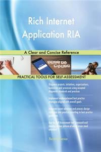 Rich Internet Application RIA A Clear and Concise Reference