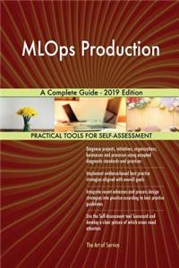 MLOps Production A Complete Guide - 2019 Edition