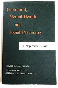 Community Mental Health and Social Psychiatry