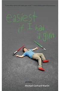 Easiest If I Had a Gun