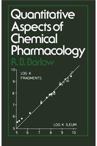 Quantitative Aspects of Chemical Pharmacology