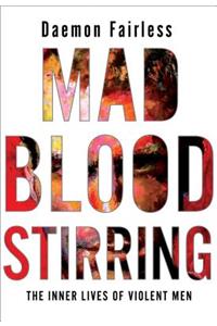 Mad Blood Stirring