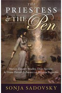 The Priestess & the Pen: Marion Zimmer Bradley, Dion Fortune & Diana Paxson's Influence on Modern Paganism