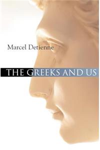 The Greeks and Us