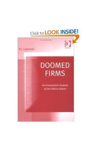 Doomed Firms : An Economestric Analysis Of The Path To Failure