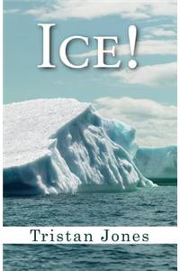 Ice!