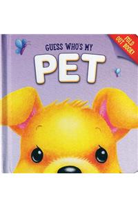 Guess Who's My Pet