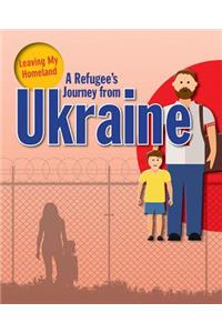 Refugee's Journey from Ukraine