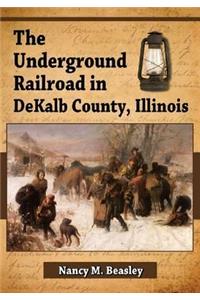 Underground Railroad in DeKalb County, Illinois