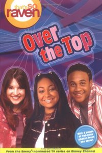 That's so Raven #14: Over the Top: Junior Novel