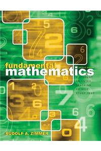 Fundamental Mathematics: A Student Oriented Teaching or Self-Study Text