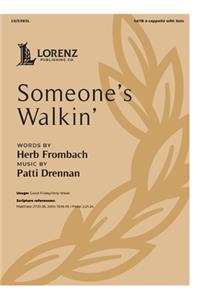 Someone's Walkin'
