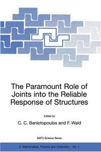 Paramount Role of Joints Into the Reliable Response of Structures