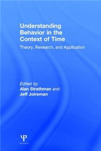 Understanding Behavior in the Context of Time