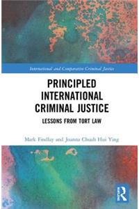 Principled International Criminal Justice