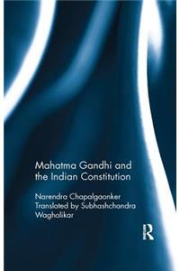 Mahatma Gandhi and the Indian Constitution