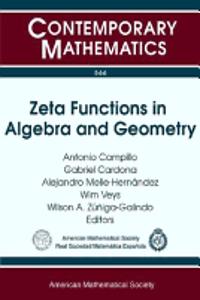 Zeta Functions in Algebra and Geometry