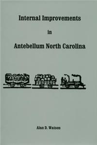 Internal Improvements in Antebellum North Carolina