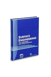 Surface Engineering for Corrosion and Wear Resistance