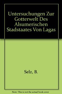 Untersuchungen zur Götterwelt des altsumerischen Stadtstaates von Laga