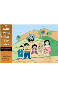 How Does God See Me?