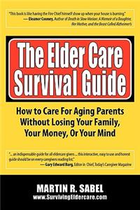Elder Care Survival Guide