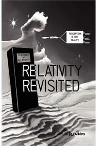 Relativity Revisited