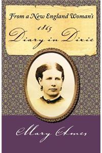 From a New England Woman's 1865 Diary in Dixie