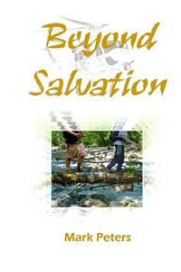 Beyond Salvation