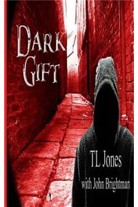 Dark Gift