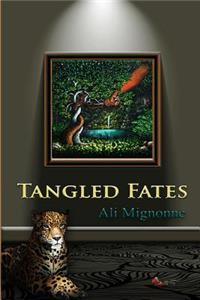 Tangled Fates