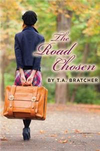 The Road Chosen