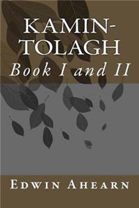 Kamin-Tolagh Book I and II
